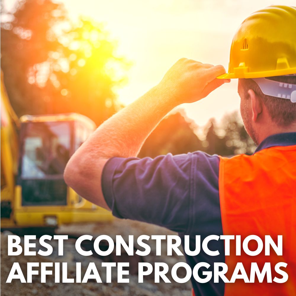 Affiliate Marketing Construction Industry